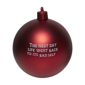 It's Christmas So We'll Stop Bauble